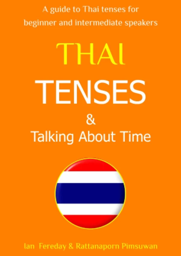 Thai Tenses & Talking About Time