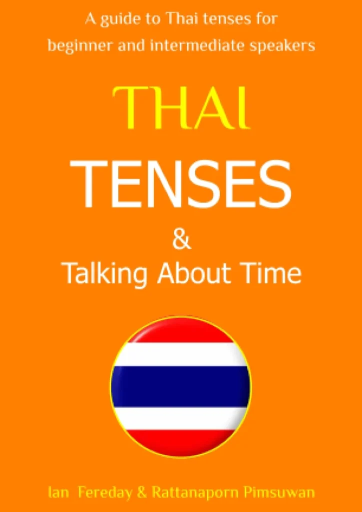 Thai Tenses & Talking About Time